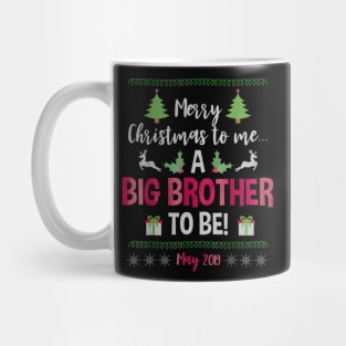 Christmas Big Brother Holiday Pregnancy Due May 2019 Mug